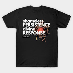 Shameless Persistence T-Shirt